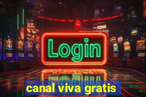 canal viva gratis